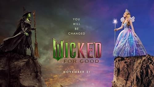 Dua Penyihir, Dua Takdir, Poster Perdana Sekuel Wicked For Good Dirilis dengan Penuh Makna!
