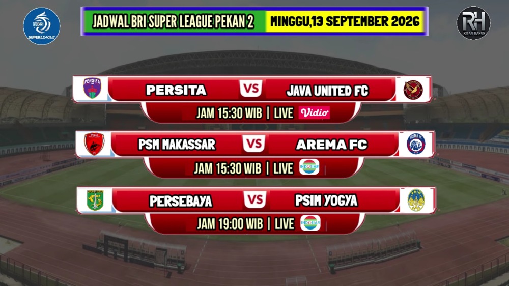 Jadwal BRI Super League Minggu 13 September 2026, Ada PSM Makassar vs Arema FC