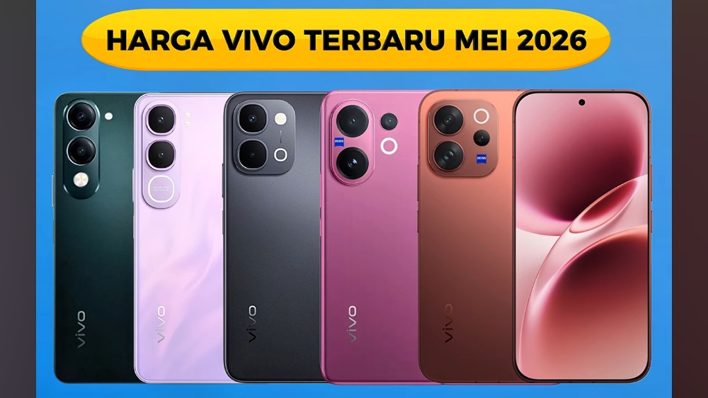 Update Harga HP Vivo Mei 2026 Terbaru, Dari 1 Jutaan Sampai Flagship Kamera 200MP