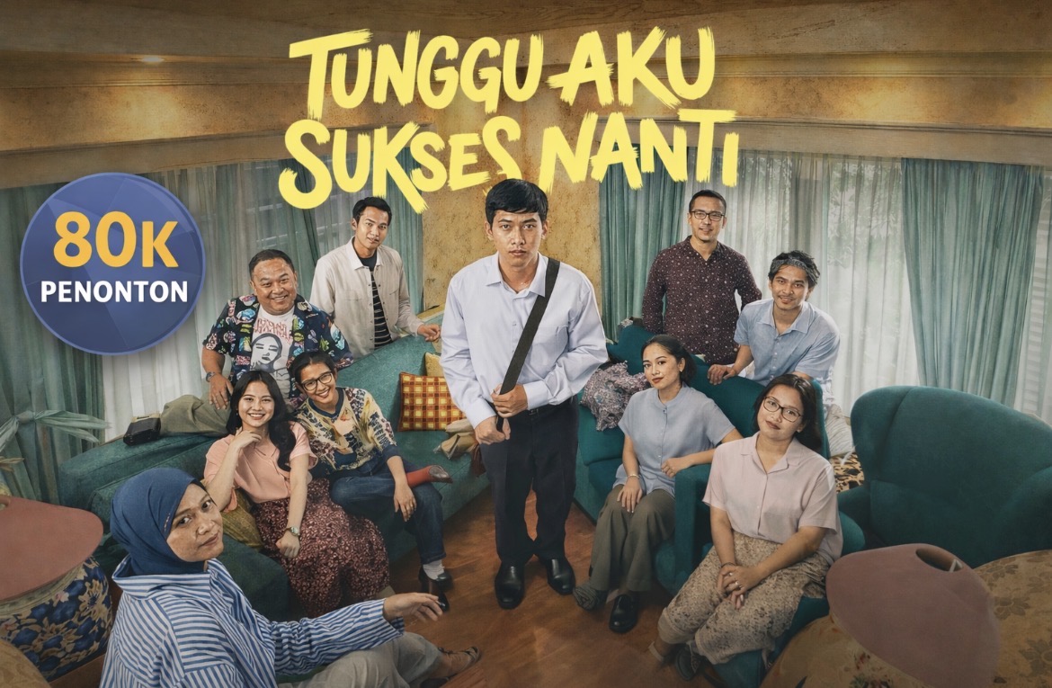 Hari Pertama Meledak! ‘Tunggu Aku Sukses Nanti’ Tembus 80 Ribu Penonton, Relate dengan Generasi Sandwich