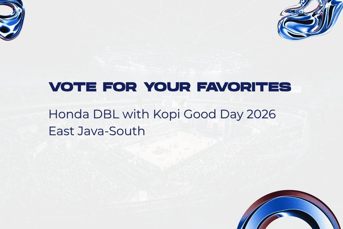 DBL Favorite 2026 East Java-South Dibuka, Begini Cara Vote Pemain dan Sekolah Favorit