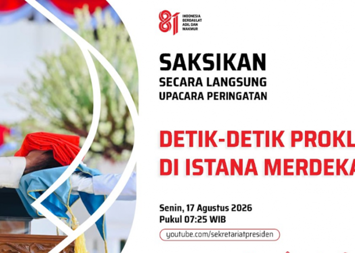 Detik-Detik Proklamasi HUT ke-81 RI Hari Ini, Cek Link Live Streaming dan Jadwal di Istana