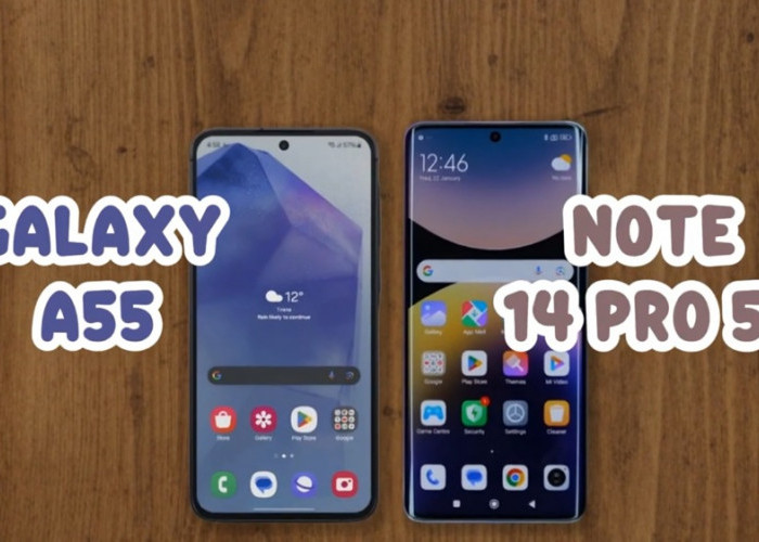 Samsung Galaxy A55 vs Redmi Note 14 Pro 5G, Duel HP 4 Jutaan Mana yang Lebih Unggul?