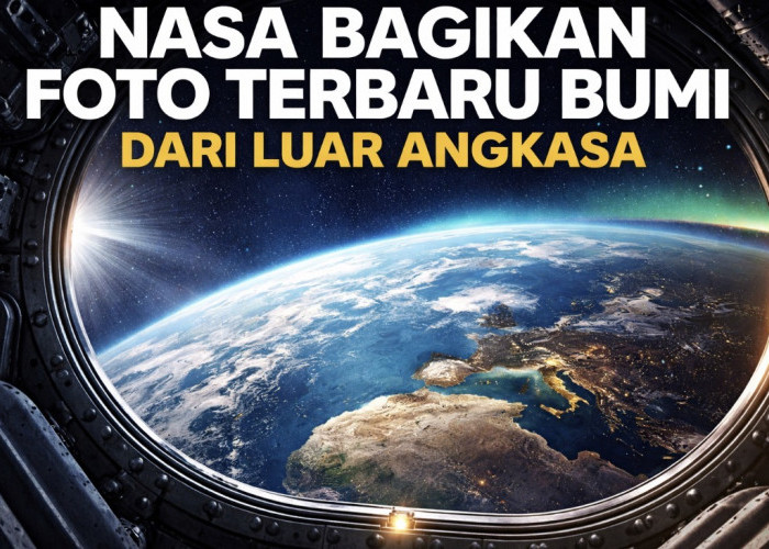 NASA Bagikan Foto Terbaru Bumi dari Luar Angkasa, Diambil Misi Artemis II