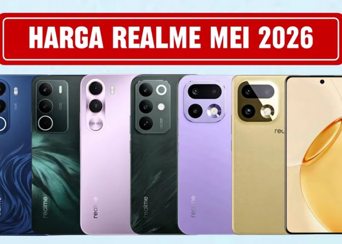 Daftar Harga HP Realme Mei 2026 Terbaru, dari Rp1,6 Jutaan hingga Realme GT 7