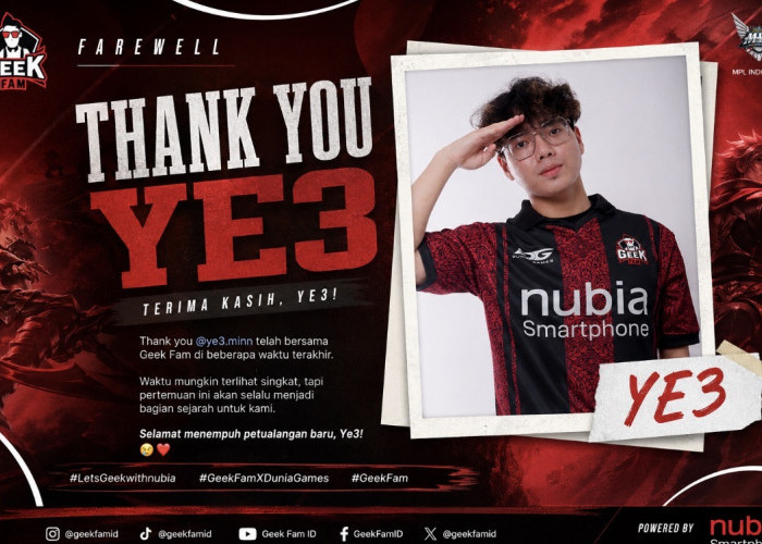 Geek Fam Resmi Lepas Ye3, Sampaikan Terima Kasih atas Kontribusinya