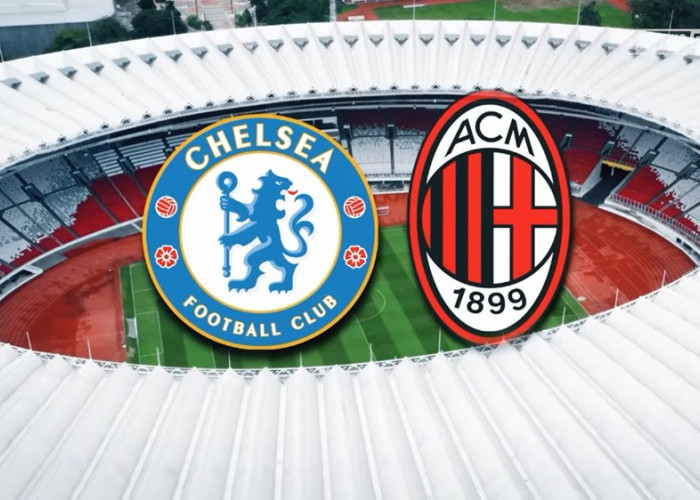 Chelsea vs AC Milan di GBK Jadi Magnet Tur Pramusim 2026, Indonesia Kembali Dipercaya Tuan Rumah