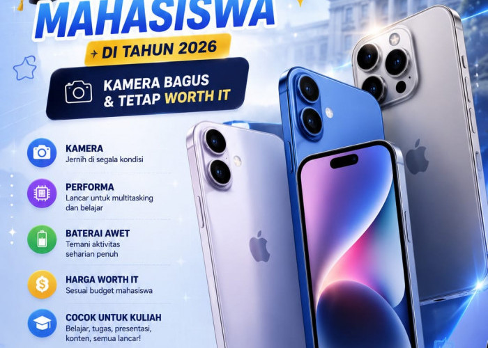 9 Rekomendasi iPhone buat Mahasiswa 2026: Andal Multitasking, Editing Konten, Kelas Online, Harga Worth It!