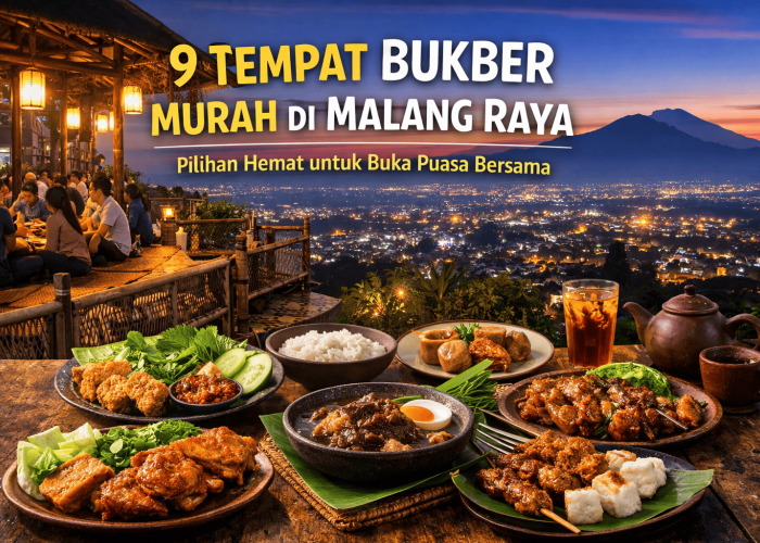 9 Rekomendasi Tempat Bukber Murah dan Cocok di Malang Raya