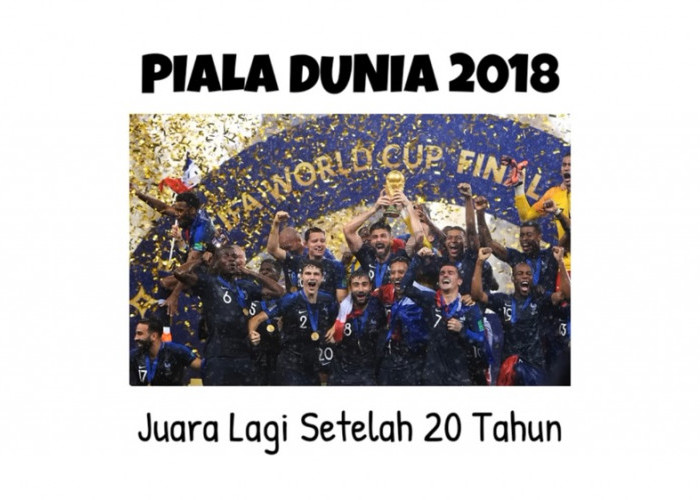Flashback Piala Dunia 2018: Prancis Akhiri Penantian 20 Tahun usai Taklukkan Kroasia di Final