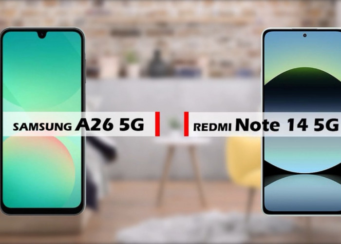 Samsung A26 5G vs Redmi Note 14 5G, Duel HP 3 Jutaan Spek Gahar Bikin Bingung Pilih