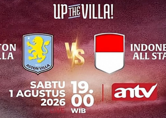 Aston Villa Datang ke Indonesia untuk Tur Pramusim, Indonesia All Stars Siap Jadi Lawan Perdana di GBK