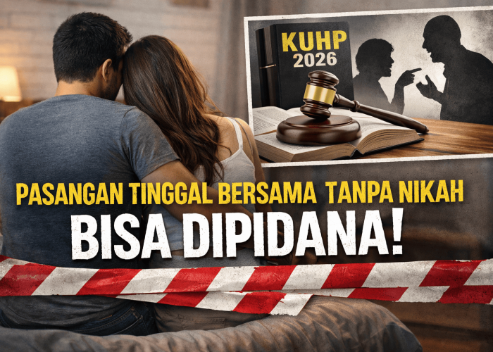 KUHP Baru Berlaku 2026, Mahasiswa Nilai Aturan Pasangan Tinggal Bersama Tanpa Nikah Sudah Tepat
