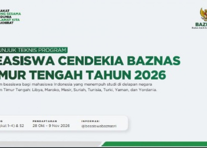 Beasiswa Cendekia BAZNAS Timur Tengah 2026 Dibuka, Cek Jadwal dan Cara Daftar