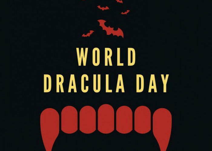 26 Mei Juga World Dracula Day, Berawal Dari Novel Yang Mengguncang Dunia Hingga Jadi Legenda!