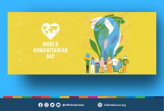 Hari Kemanusiaan Sedunia 19 Agustus 2026: Sejarah, Makna, dan Perjuangan Pekerja Kemanusiaan
