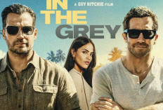 Tayang Mulai 13 Mei 2026, Sinopsis 'In The Grey': Henry Cavill-Jake Gyllenhaal Misi Buru Harta Miliaran Dolar