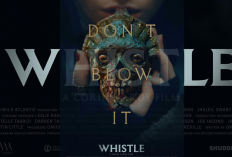 Film Horor ‘Whistle’ Tayang di Bioskop Mulai Hari Ini, Teror Peluit Kematian Suku Aztec