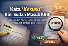 Viral di Media Sosial, Kata ‘Kesusu’ Sudah Lama Masuk KBBI, Ini Penjelasannya