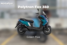 Polytron Fox 350 Hadir dengan Skema Baterai Sewa, Solusi untuk Pengguna yang Khawatir Biaya Baterai
