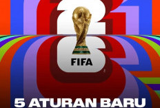 Piala Dunia 2026 Hadir dengan Format Baru, Ini 5 Peraturan Terbarunya!
