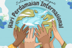 Hari Perdamaian Internasional 21 September 2026, Sejarah, Makna dan Kisah Damai Timur Tengah