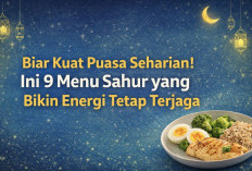Rahasia Kuat Puasa Seharian! Ini 9 Menu Sahur yang Bikin Energi Tetap Terjaga