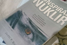 Perpaduan Sains dan Karya Sastra: Menilik Ketegangan Novel Konspirasi Nuklir